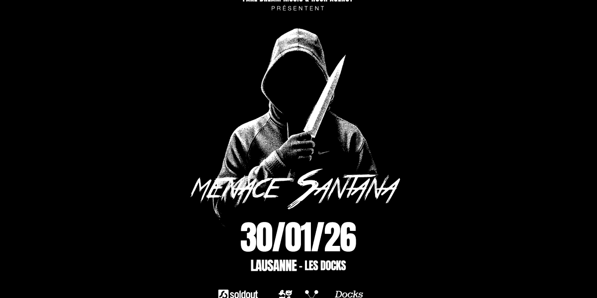 MENACE SANTANA - Les Docks - Av. de Sévelin 34, 1004 Lausanne
